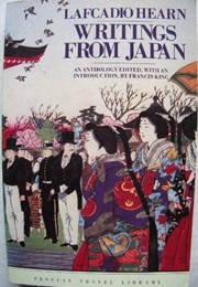 Writings From Japan (Lafcadio Hearn)