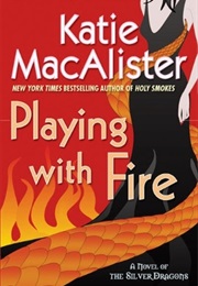 Playing With Fire (Katie Macalister)