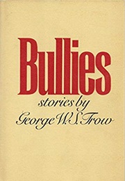 Bullies (George W. S Trow)