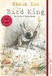 The Bird King (Shaun Tan)