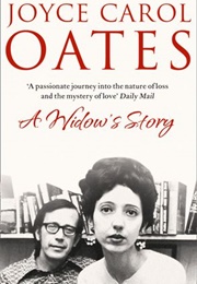 A Widow&#39;s Story (Joyce Carol Oates)