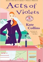 Acts of Violets (Kate Collins)