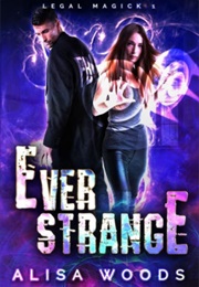 Ever Strange (Alisa Woods)