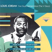 Louis Jordan Five Guys Named Moe (The V Discs)