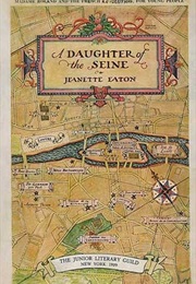 A Daughter of the Seine (Jeanette Eaton)