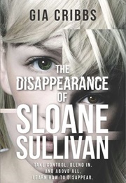 The Disappearance of Sloane Sullivan (Gia Cribbs)