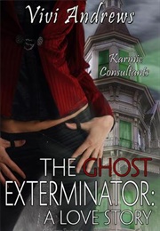 The Ghost Exterminator (Vivi Andrews)