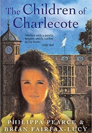 The Children of Charlecote (Brian Fairfax-Lucy &amp; Philippa Pearce)