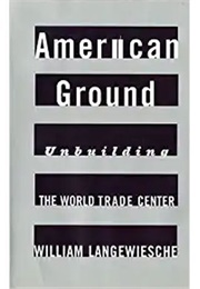 American Ground (William Langewiesche)