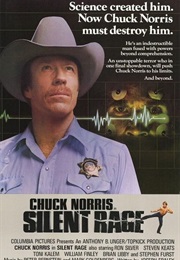 Silent Rage - &quot;Science Created Him. Now Chuck Norris Must Destroy Him.&quot; (1982)