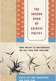 The Anchor Book of Chinese Poetry (Tony Barnstone)