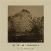 Great Lake Swimmers - Lost Channels