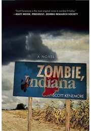 Zombie Indiana (Scott Kenemore)