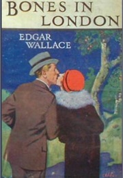 Bones in London (Edgar Wallace)