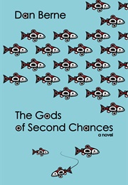 The Gods of Second Chances (Dan Berne)