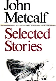 Selected Stories (John Metcalf)