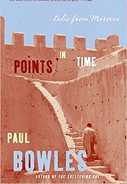 Points in Time (Paul Bowles)