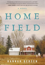 Home Field (Hannah Gersen)