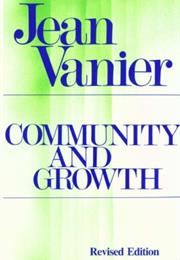 Jean Vanier Community and Growth