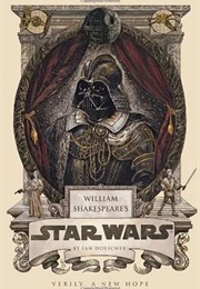 William Shakespeare&#39;s Star Wars (Ian Doescher)