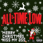 Merry Christmas Kiss My Ass - All Time Low