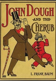 John Dough and the Cherub (L. Frank Baum)