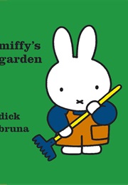 Miffy&#39;s Garden (Dick Bruna)