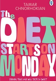 The Diet Starts on Monday (Tamar Chnorhokian)