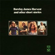 Barclay James Harvest - And Other Short Stories