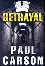 Betrayal (Paul Carson)