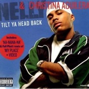 Nelly - Tilt Ya Head Back (Ft Christina Aguilera)