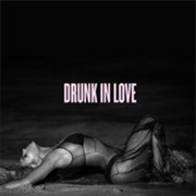 Beyonce - Drunk in Love