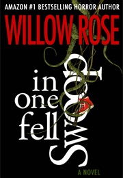 In One Fell Swoop (Willow Rose)