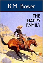 The Happy Family (B. M. Bower)