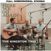 The Kingston Trio Here We Go Again