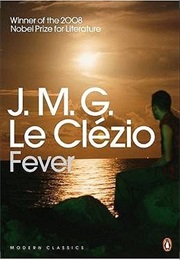 Fever (Jean-Marie G. Le Clézio)