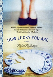 How Lucky You Are (Kristyn Kusek Lewis)