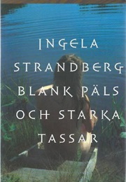 Blank Päls Och Starka Tassar (1993)