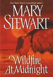 Wildfire at Midnight (Mary Stewart)