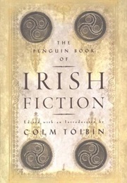 The Penguin Book of Irish Fiction (Colm Toibin)