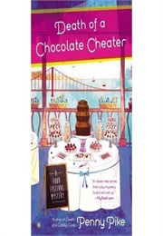 Death of a Chocolate Cheater (Penny Pike)