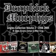 Dropkick Murphys - Singles Collection, Volume 2