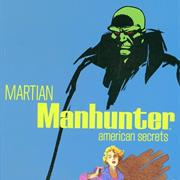 Martian Manhunter: American Secrets