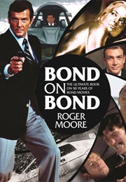 Bond on Bond (Roger Moore)