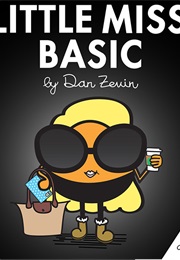 Little Miss Basic (Dan Zevin)