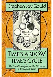 Time&#39;s Arrow, Time&#39;s Cycle (Stephen Jay Gould)