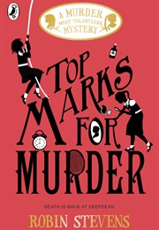 Top Marks for Murder (Robin Stevens)