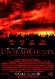 Within the Woods of Undead County (2014)