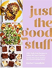 Just the Good Stuff (Rachel Mansfield)