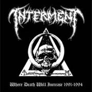 Interment - Where Death Will Increase